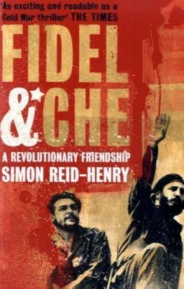 Fidel Che Revolutionary Friendship book cover
